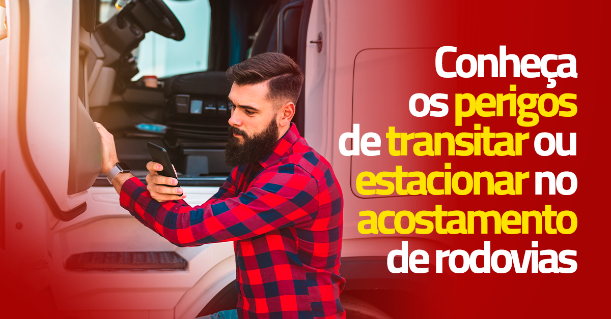 Conheça os perigos de transitar ou estacionar no acostamento de rodovias