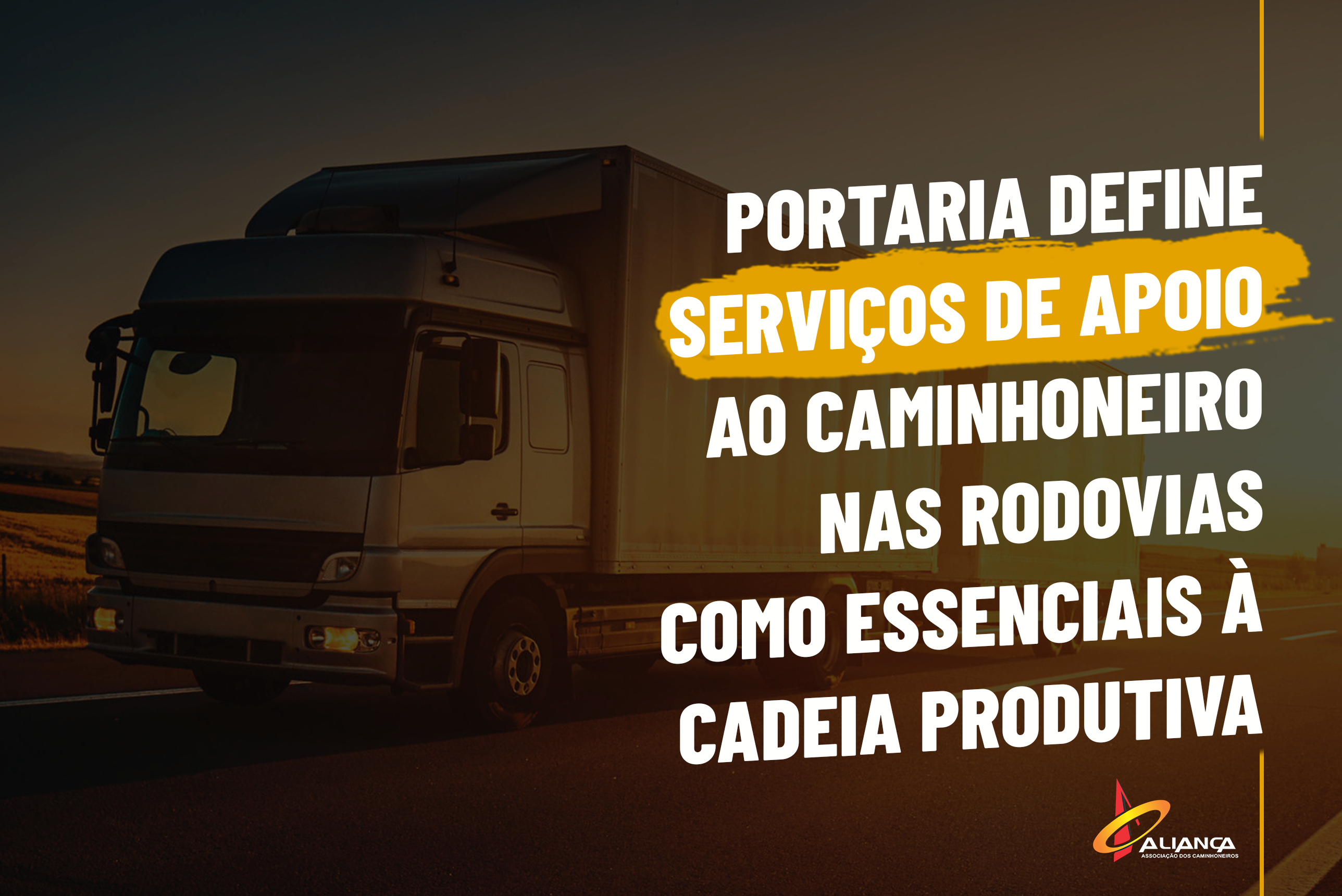 Portaria define serviços de apoio ao caminhoneiro nas rodovias como essenciais à cadeia produtiva